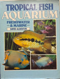 David Alderton - Tropical Fish Aquarium (Freshwater & Marine) (Hardcover)