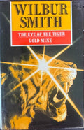 Wilbur Smith - The Eye Of The Tiger / Gold Mine (Hardcover)