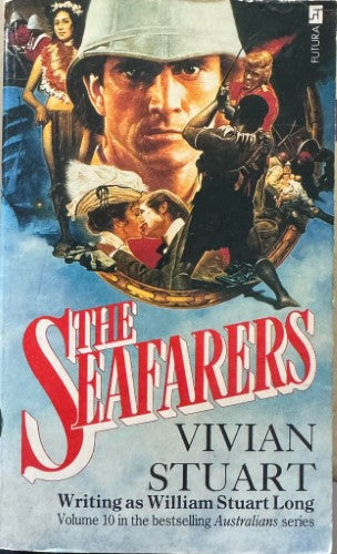 Vivian Stuart - The Seafarers (Book X Of The Australians)
