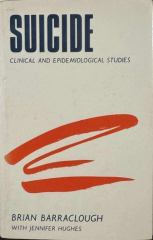 Brian Barraclough / Jennifer Hughes - Suicide : Clinical & Epidemiological Studies (Hardcover)
