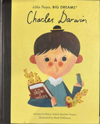 Isabel Sanchez-Vegara / Mark Hoffman - Charles Darwin : Little People, Big Dreams (Hardcover)