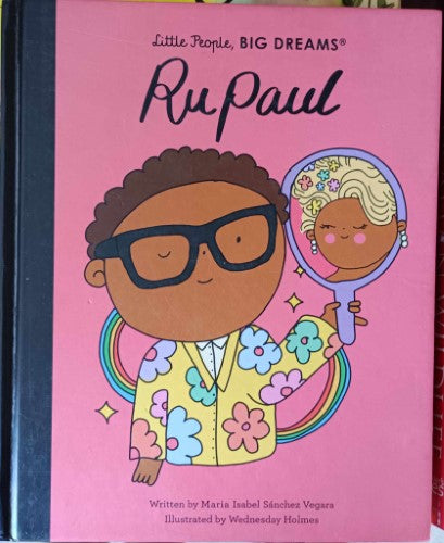 Isabel Sanchez-Vegara / Wednesday Holmes - Rupaul : Little People, Big Dreams (Hardcover)