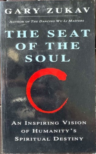 Gary Zukav - The Seat Of The Soul