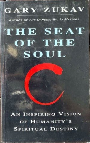 Gary Zukav - The Seat Of The Soul