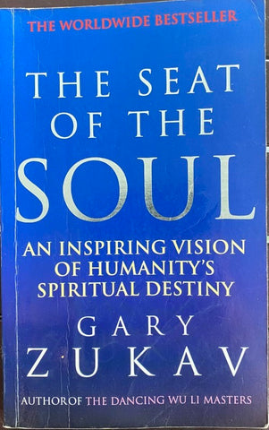 Gary Zukav - The Seat Of The Soul