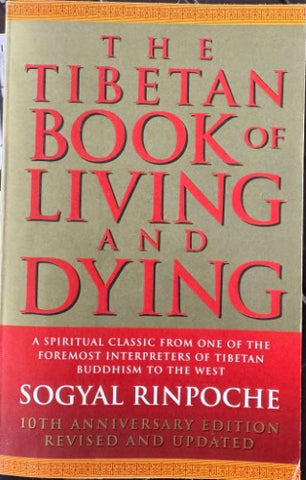 Sogyal Rinpoche - The Tibetan Book Of Living And Dying