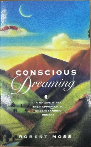 Robert Moss - Conscious Dreaming