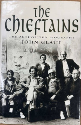 John Glatt - The Chieftains : The Authorised Biography
