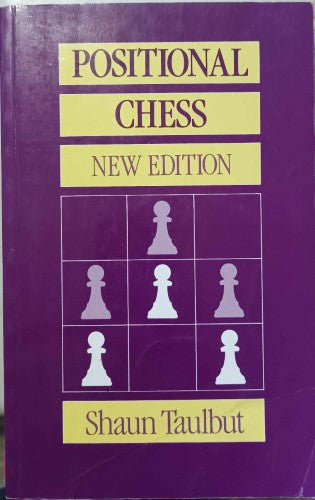 Shaun Taulbut - Positional Chess