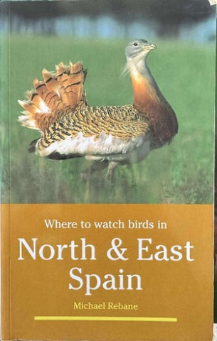 Michael Rebane - Where To Watch Birds In North & East Spain