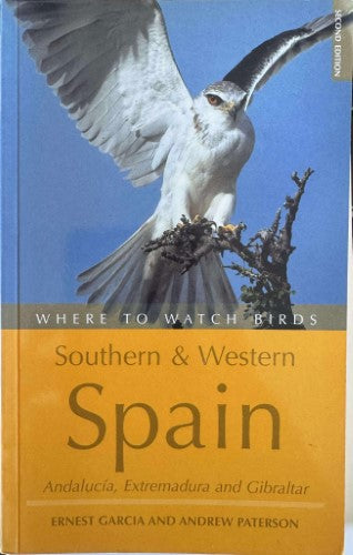 Ernest Garcia / Andrew Paterson - Where To Watch Birds In Southern & Western Spain