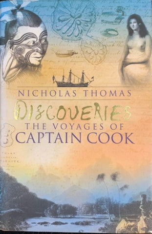 Nicholas Thomas - Discoveries : The Voyages Of Captain Cook (Hardcover)