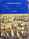 Ian Friel - Maritime History Of Britain & Ireland (Hardcover)