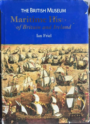 Ian Friel - Maritime History Of Britain & Ireland (Hardcover)