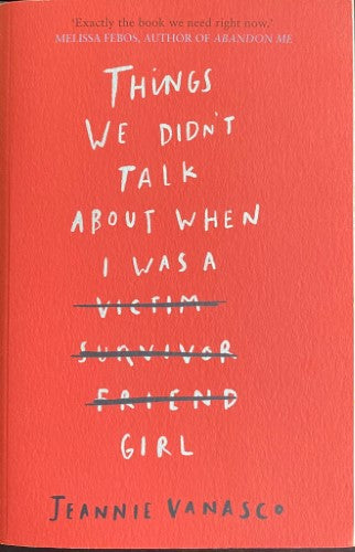 Jeannie Vanasco - Things We Didn’t Talk About When I Was A Girl