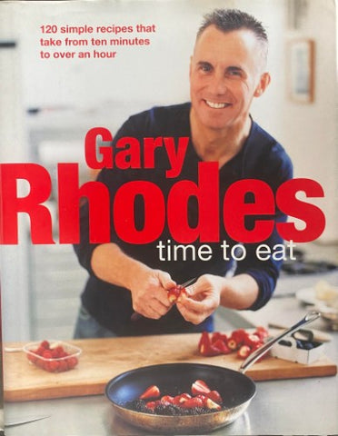 Gary Rhodes - Time To Eat (Hardcover)