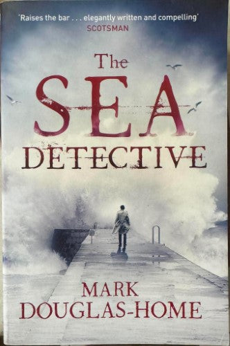 Mark Douglas-Home - The Sea Detective