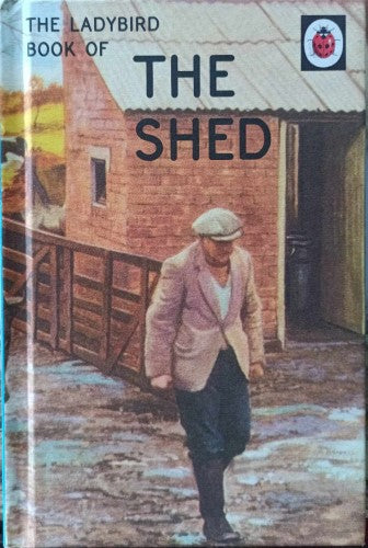 The Ladybird Book Of The Shed (Hardcover)