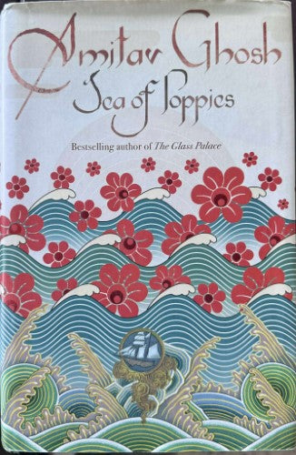 Amitav Ghosh - Sea Of Poppies (Hardcover)