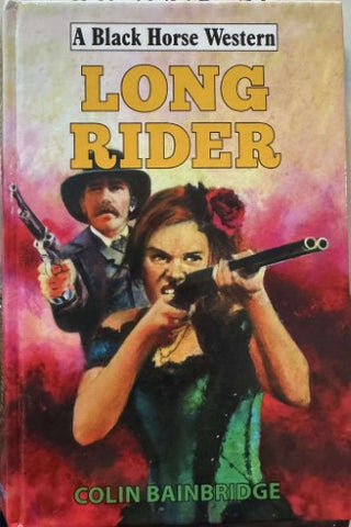 Colin Bainbridge - Long Rider (Hardcover)