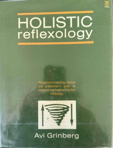Avi Grinberg - Holistic Reflexology (Hardcover)