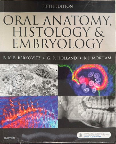 B.K.B Berkowitz (& Others) - Oral Anatomy, Histology & Embryology