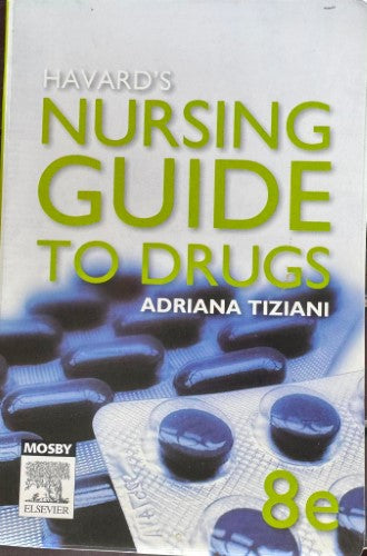 Harvards - Nursing Guide To Drugs (8th Edition)
