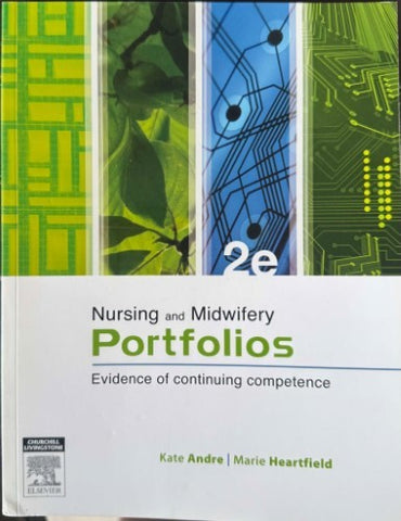 Kate Andre / Marie Heartfield - Nursing & Midwifery Portfolios : Evidence Of Continuing Competence