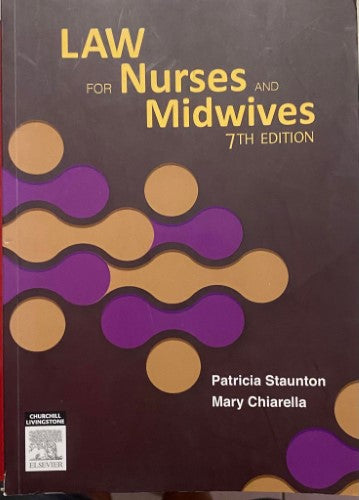 Patricia Staunton / Mary Chiarella - Law For Nurses And Midwives (7th Edn)