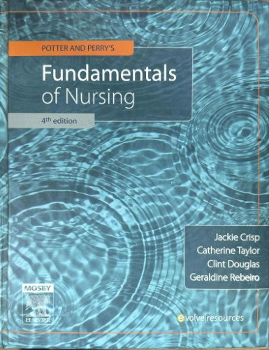 Jackie Crisp / Catherine Taylor - Potter & Perry's Fundamentals Of Nursing (4th Edn) (Hardcover)