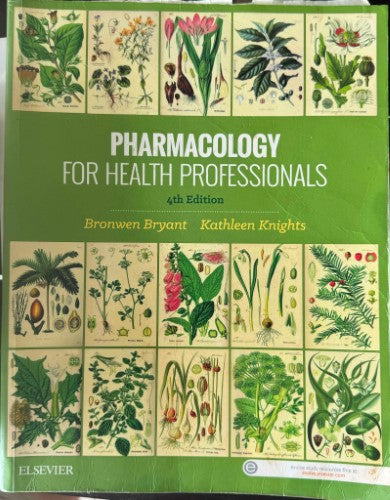 Bronwen Bryant / Kathleen Knights - Pharmacology For Health Professionals (4th Ed)