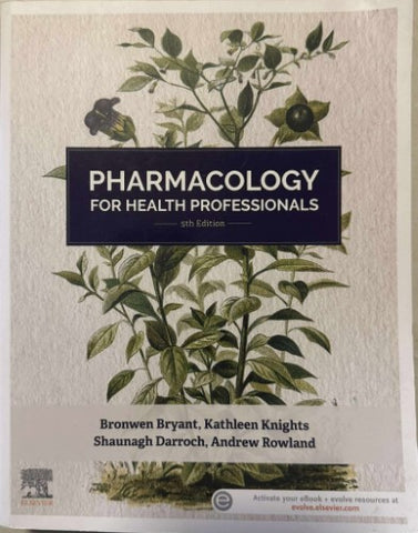 Bronwyn Bryant (& Others) - Pharmacology For Health Professionals (5th Edn)