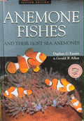 Daphne Fautin / Gerald Allen - Anenome Fishes & Their Host Sea Anenomes