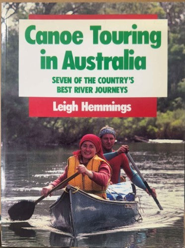 Leigh Hemmings - Canoe Touriung In Australia