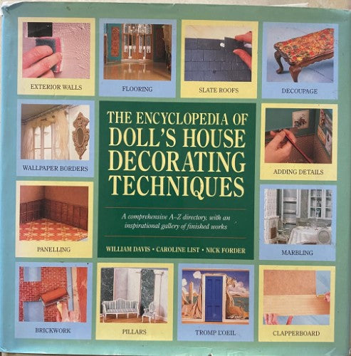 William Davis / Caroline List / Nick Forder - The Encyclopedia Of Doll House Decorating Techniques