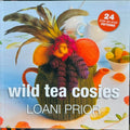 Loani Prior - Wild Tea Cosies : 24 Step By Step Patterns