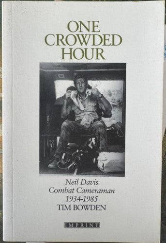 Tim Bowden - One Crowded Hour