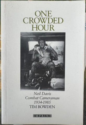 Tim Bowden - One Crowded Hour