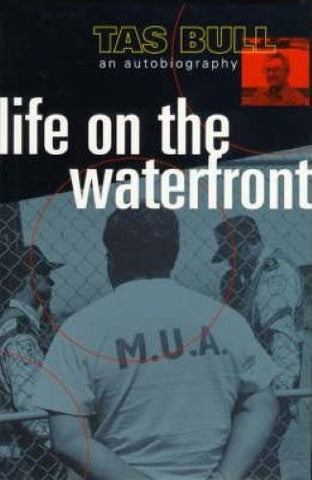 Tas Bull - Life On The Waterfront