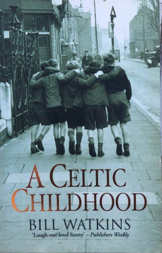 Bill Watkins - A Celtic Childhood