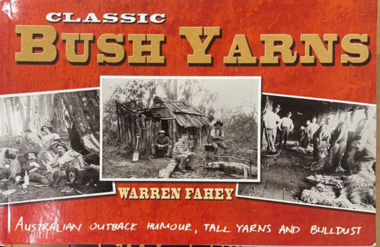 Warren Fahey - Classic Bush Yarns