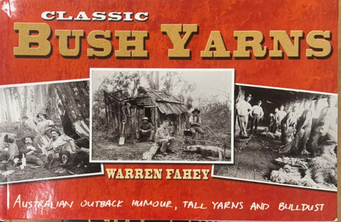 Warren Fahey - Classic Bush Yarns
