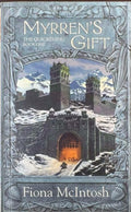 Fiona McIntosh - Myrren's Gift (The Quickening - Book 1)