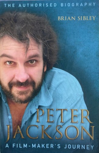 Brian Sibley - Peter Jackson : A Film Makers Journey