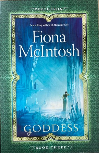 Fiona McIntosh - Percheron (Book Three) : Goddess