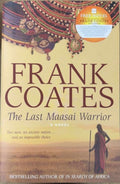 Frank Coates - The Last Maasai Warrior