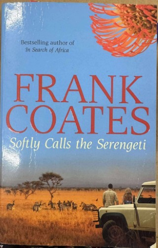 Frank Coates - Softly Calls The Serengeti