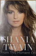 Shania Twain - From This Moment On