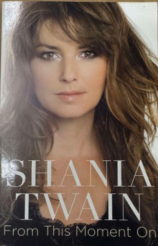 Shania Twain - From This Moment On