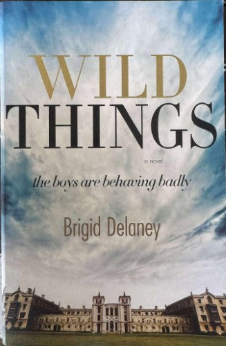 Brigid Delaney - Wild Things